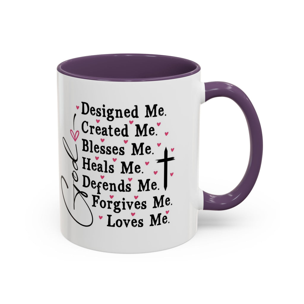 Coffee Mug — "God Designed Me, Created Me, Loves Me" Faith Prayer Accent Mug (11/15 oz)