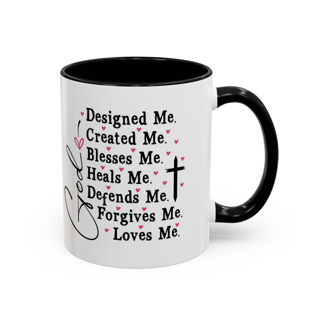 Coffee Mug — "God Designed Me, Created Me, Loves Me" Faith Prayer Accent Mug (11/15 oz)