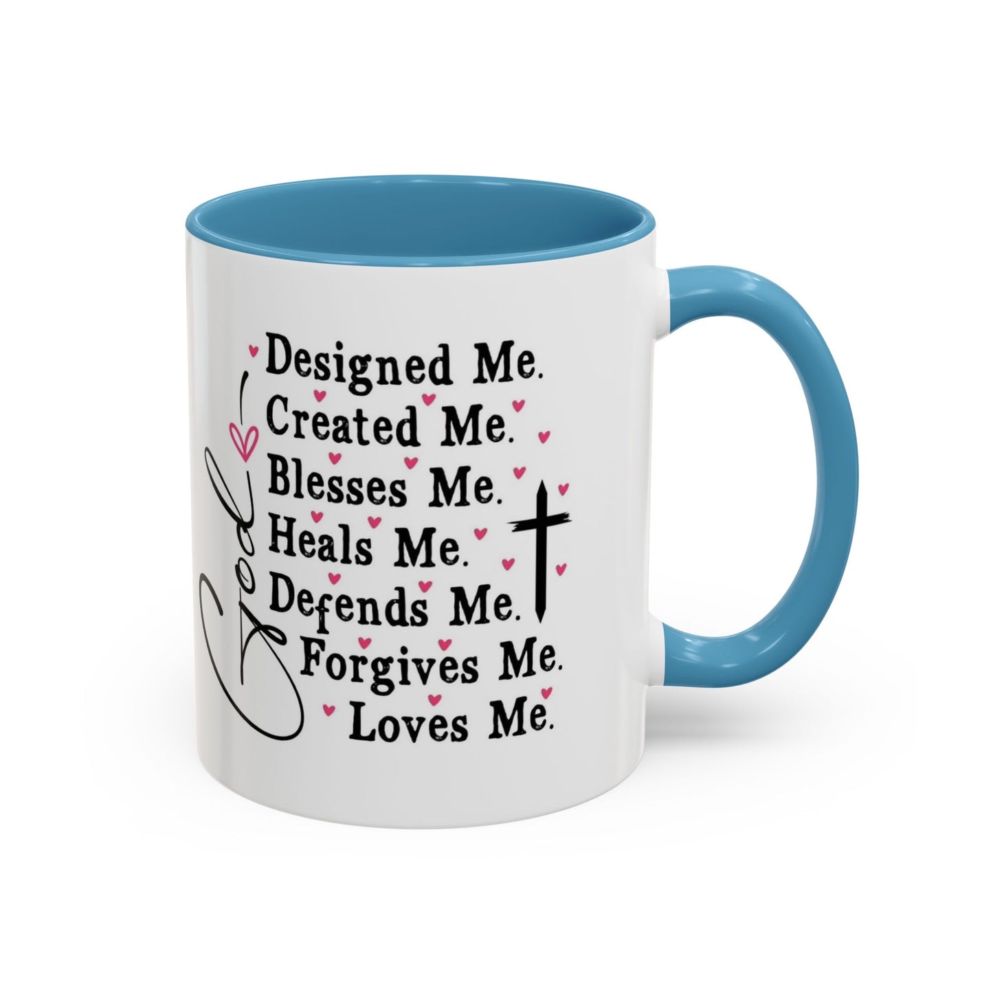 Coffee Mug — "God Designed Me, Created Me, Loves Me" Faith Prayer Accent Mug (11/15 oz)