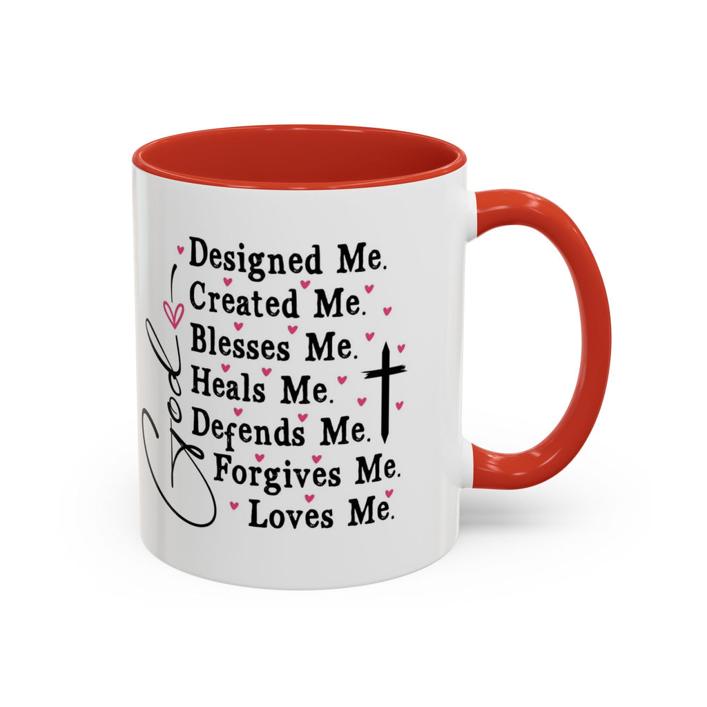 Coffee Mug — "God Designed Me, Created Me, Loves Me" Faith Prayer Accent Mug (11/15 oz)